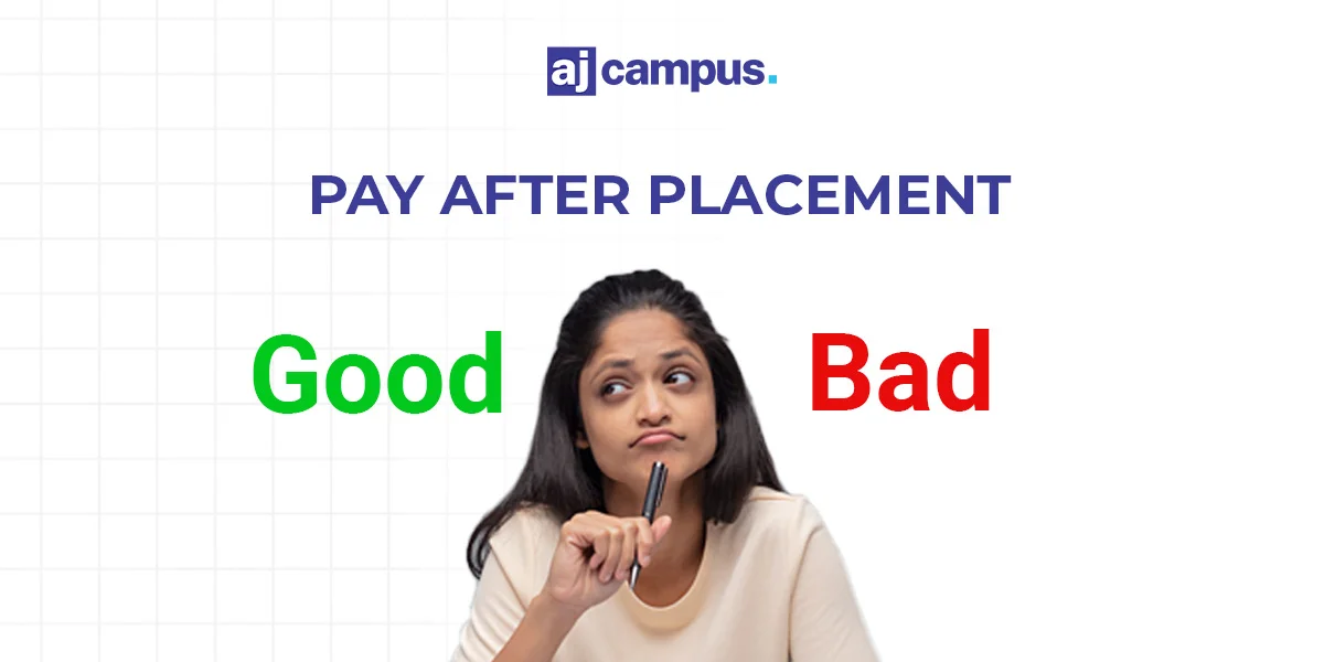 Pay After Placement Good or Bad