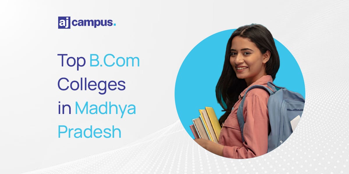 Top B.Com Colleges in Madhya Pradesh