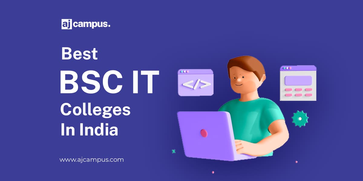 Best BSC IT Colleges in India