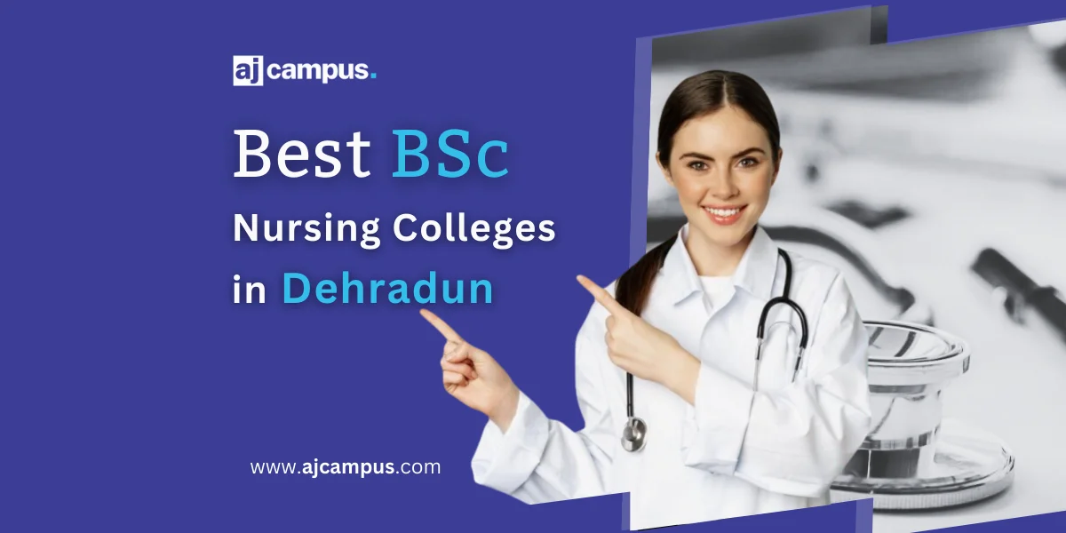 BSc Nursing colleges in Dehradun