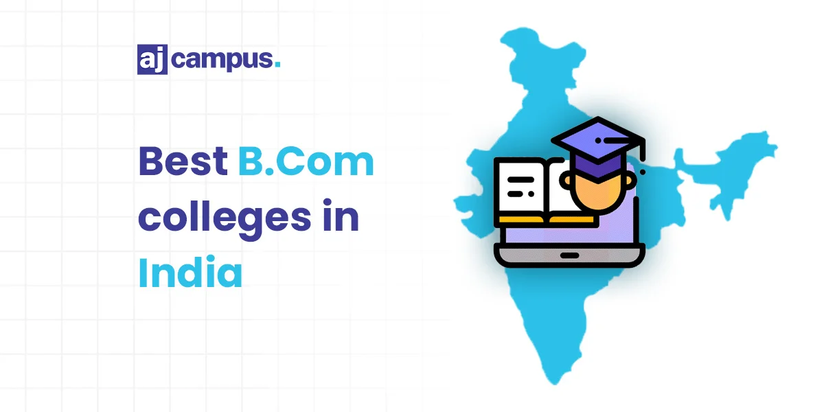 Best BCom colleges in India
