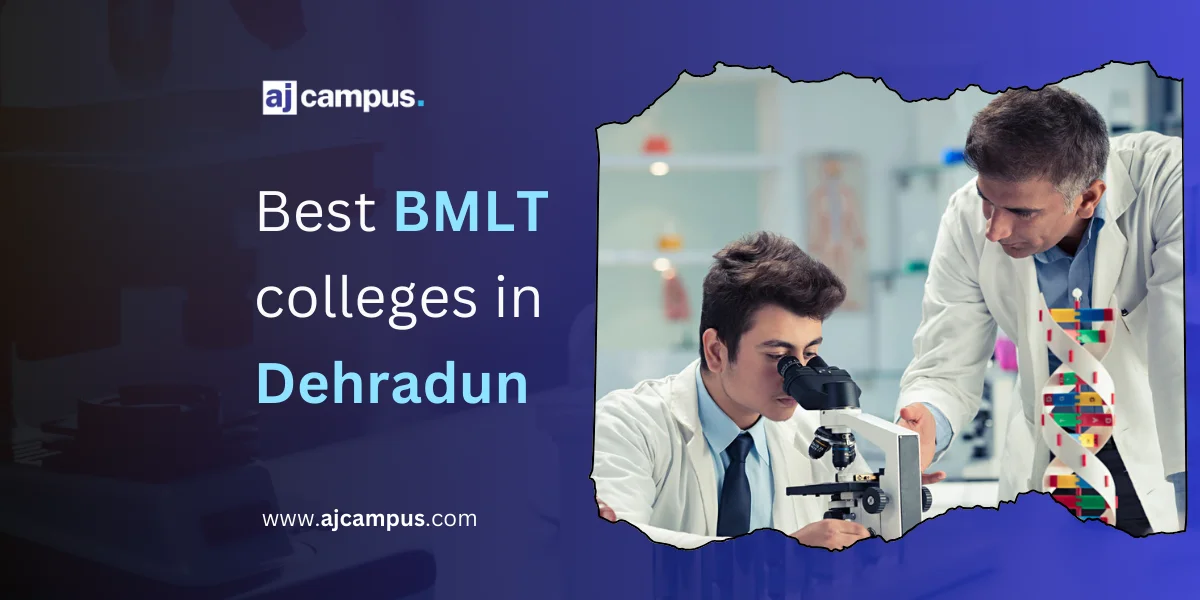 Best BMLT Colleges in Dehradun