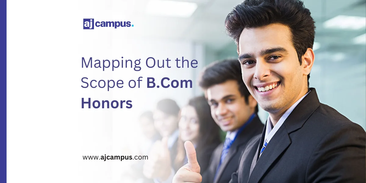 Mapping Out the Scope of BCom Honors