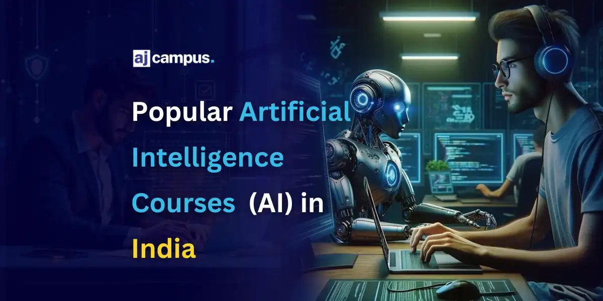 Popular Artificial Intelligence (AI) Courses in India